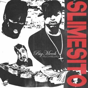 BIG MEECH (feat. Slimesito)