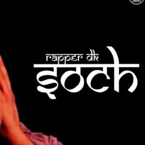 Soch (feat. Rapper DK)