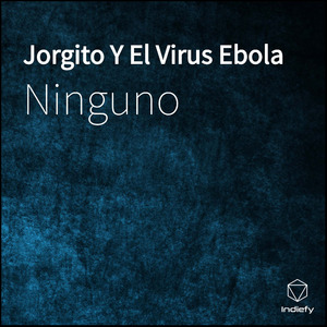 Jorgito Y El Virus Ebola