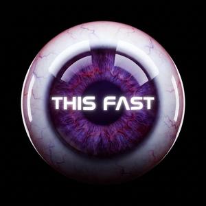 THIS FAST