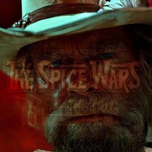 My Uncle Fought In The Spice Wars