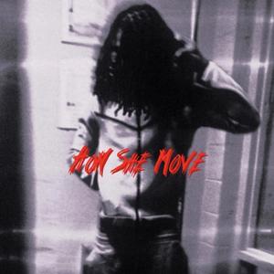 How She Move