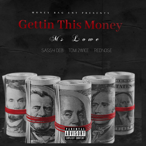 Gettin' This Money (feat. Sassy Deb, Tom 2wice & Rednose)
