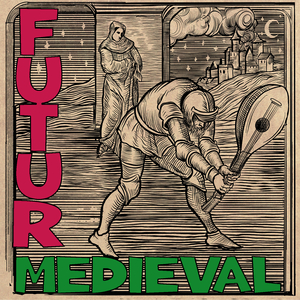 Futur Medieval