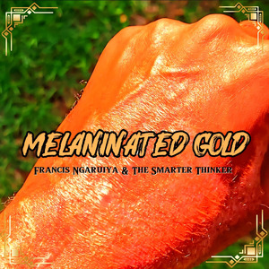 Melaninated Gold
