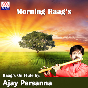 Morning Raag's On Flute (Instrumental Version)
