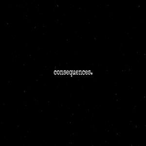 Consequences. (feat. Jonathan Reed)