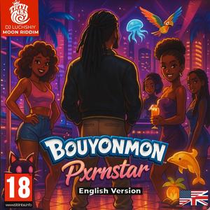 PXRNSTAR (feat. DJ LUCHSHIY) (BOUYONMON ENGLISH VERSION)