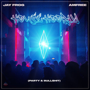 House Hooray (Party & Bullshit) [Extended]
