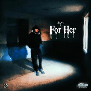 For Her