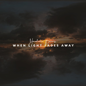 When Light Fades Away