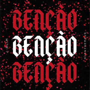 Bênção (feat. DjonYsemOus)