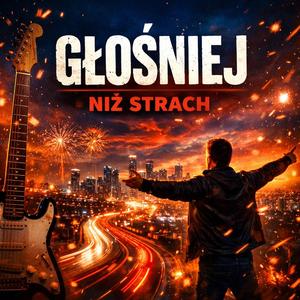 Głośniej niż strach