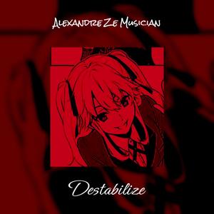 Destabilize, (Phonk)