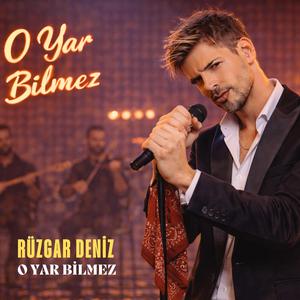 O Yar Bilmez (Arabesk)