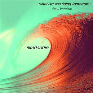 What Are You Doing Tomorrow? (New Version) (New Version)