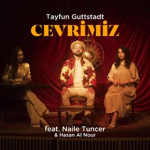 Cevrimiz (Demedim mi) (feat. Naile Tuncer & Hasan Al Nour)