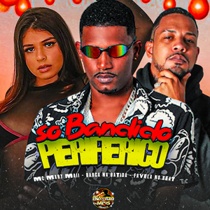 Só Bandido Periferico