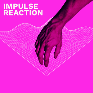 Impulse Reaction