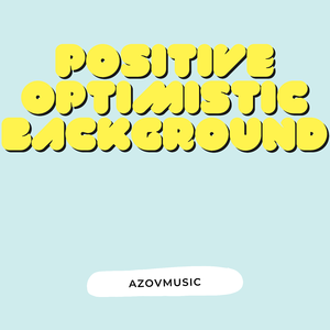 Positive Optimistic Background