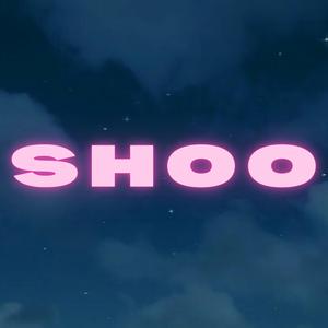 SHOO