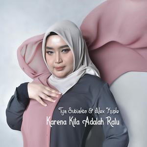 Karena Kita Adalah Ratu