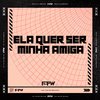 DJ Cyber Original - Ela Quer Ser Minha Amiga