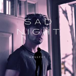 Sad Night