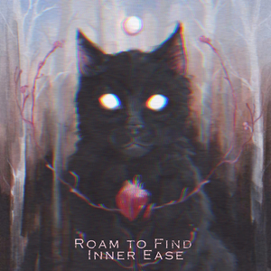 Roam to Find Inner Ease