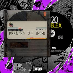 Feeling so good(prod by yeruile)