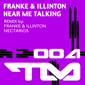 Hear Me Talking (Franke & Illinton Remix) (Franke & Illinton Remix)