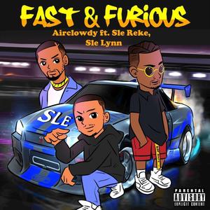 Fast & Furious (feat. SLE Reke & SLE Lynn)