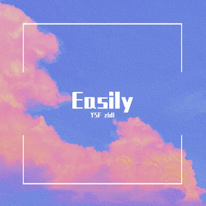 Easily （feat zidi）