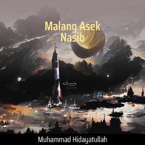 Malang Asek Nasib