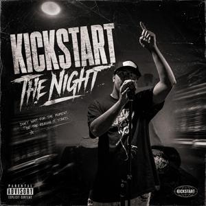 Kickstart The Night