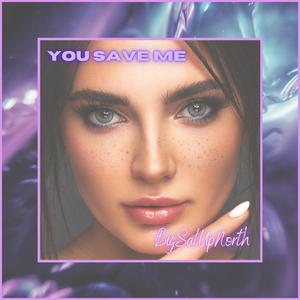 You Save Me