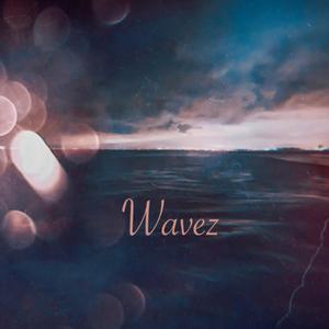 Wavez