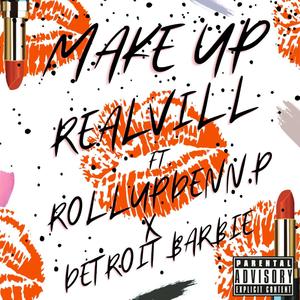 Makeup (feat. Detroit Barbie & RollupDenn.P)