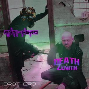 Brothers (feat. The Death of Zenith)