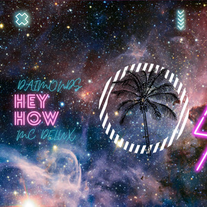 HEY HOW (REMIX)