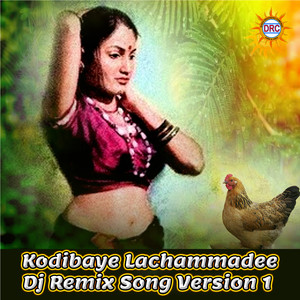 Kodibaye Lachammadee (DJ Remix Song Version 1)