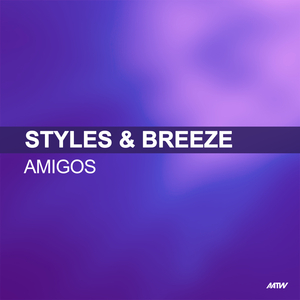 Amigos (Rob Mayth Remix / Styles & Breeze Presents Infextious)