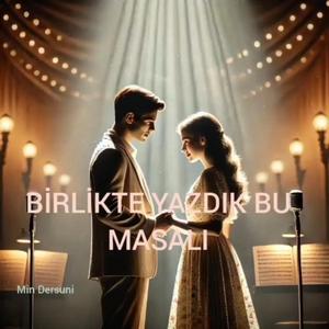 Birlikte yazdık bu masalı