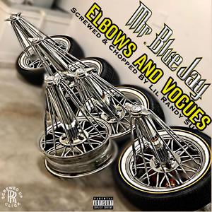 Elbows and Vogues by Mr Blue Jay (Lil Randy S.U.C Screwed and Chopped Mix)