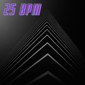 25 BPM