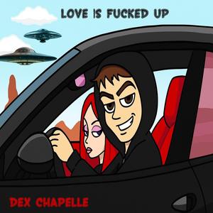 Love is ****ed Up