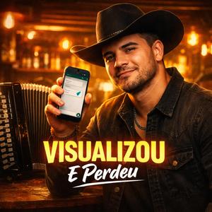 Visualizou e Perdeu