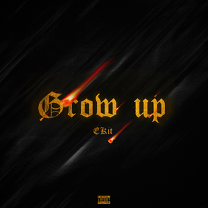 Grow up