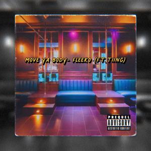 Move Ya Body (feat. Tiing)