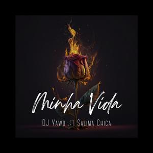 Minha Vida (feat. Salima Chica)